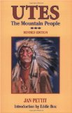 Utes: The Mountain People