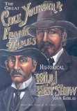 The Great Cole Younger and Frank James Historical Wild West Show