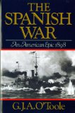 The Spanish War: An American Epic 1898