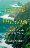 Island of the Lost: Shipwrecked at the Edge of the World