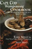 Cape Cod Wampanoag Cookbook: Traditional New England and Indian Recipes, Images and Lore