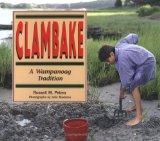 Clambake: A Wampanoag Tradition (We Are Still Here: Native Americans Today)