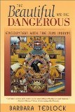 The Beautiful and the Dangerous: Encounters with the Zuni Indians