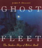 Ghost Fleet: The Sunken Ships of Bikini Atoll