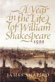 A Year in the Life of William Shakespeare: 1599