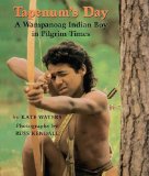 Tapenum s Day: A Wampanoag Indian Boy In Pilgrim Times