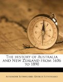 The history of Australia and New Zealand from 1606 to 1890
