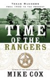 Time of the Rangers: Texas Rangers: From 1900 to the Present