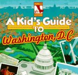 A Kid s Guide to Washington, D.C.