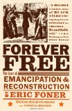 Forever Free: The Story of Emancipation and Reconstruction