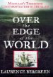 Over the Edge of the World: Magellan's Terrifying Circumnavigation of the Globe