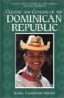 Culture and Customs of the Dominican Republic (Culture and Customs of Latin America and the Caribbean)