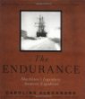 The Endurance: Shackletons Legendary Antarctic Expedition