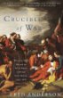 Crucible of War: The Seven Years War and the Fate of Empire in British North America, 1754-1766 (Vintage)