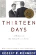 Thirteen Days: A Memoir of the Cuban Missile Crisis