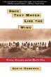 Once They Moved Like The Wind : Cochise, Geronimo, And The Apache Wars