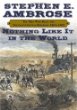 Nothing Like It In The World : The Men Who Built the Transcontinental Railroad 1863-1869