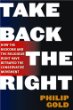 Take Back the Right: How the Neocons and the Religious Right Have Hijacked the Conservative Movement