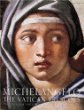 Michelangelo: The Vatican Frescoes