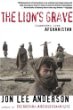 The Lions Grave: Dispatches from Afghanistan