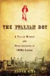 The Italian Boy : A Tale of Murder and Body Snatching in 1830s London