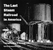 The Last Steam Railroad in America