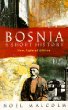 Bosnia: A Short History