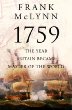 1759 : The Year Britain Became Master of the World