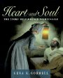 Heart and Soul: The Story of Florence Nightingale