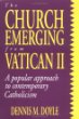 Church Emerging from Vatican II: A Popular Approach to Contemporary Catholicism