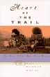 Heart of the Trail: The Stories of Eight Wagon Train Women