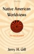 Native American Worldviews: An Introduction