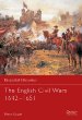 Essential Histories 58: The English Civil Wars 1642-1651