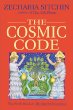 The Cosmic Code: The Sixth Book of The Earth Chronicles