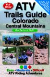 ATV Trails Guide Colorado Central Mountains