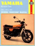 Yamaha RD400 Twin Owners Workshop Manual, No. 333: 75- 79