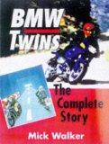 Bmw Twins: The Complete Story (Crowood AutoClassics)