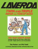 Laverda Twin and Triple Repair and Tune-up Guide: The New Green Book