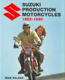 Suzuki Production Motorcycles 1952-1980