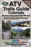 ATV Trails Guide Colorado Silverton, Ouray, Lake City, Telluride