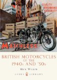 British Motorcycles of the 1940s and 50s (Shire Library)