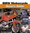 Bmw Motorcycle Buyers Guide (Illustrated Buyers Guide)