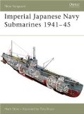 Imperial Japanese Navy Submarines 1941-45 (New Vanguard)