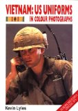 Vietnam: Us Uniforms in Colour Photographs (Europa Militaria, 13)