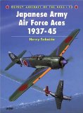 Japanese Army Air Force Aces 1937-1945 (Osprey Aircraft of the Aces No 13)