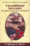 Unconditional Surrender: The Capture of Forts Henry and Donelson (Civil War Campaigns and Commanders Series)