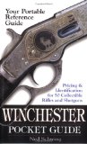 Winchester Pocket Guide: Identification and Pricing for 50 Collectible Rifles and Shotguns