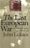 The Last European War: September 1939 - December 1941