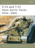 T-54 and T-55 Main Battle Tanks 1944-2004 (New Vanguard)