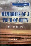 Memories of a Tour of Duty: WWII in Europe